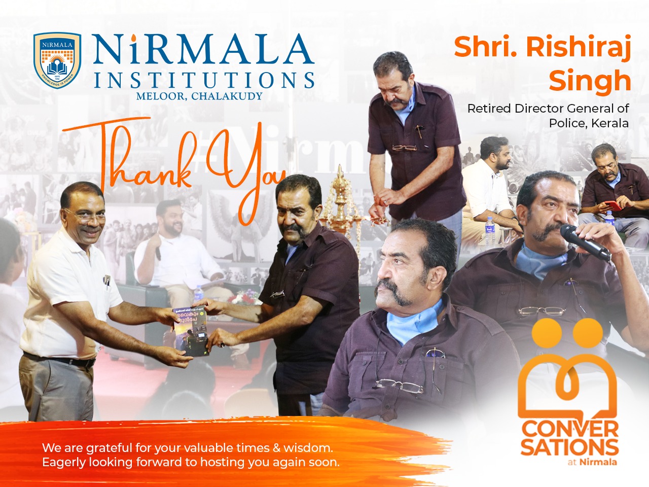 Conversations at Nirmala - Shri. Rishiraj Singh, Retired Director General of Police - Kerala.